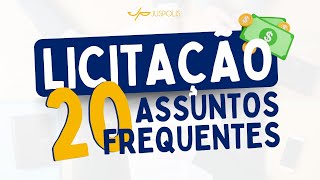 Os 20 ASSUNTOS de LICITAÇÃO MAIS COBRADOS em PROVAS  Direito Administrativo  Parte I [upl. by Layor]