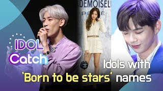 Idol Catch Idols with Born to be stars names 스타가 될 이름을 가지고 태어난 아이돌 [upl. by Ahsirkal]