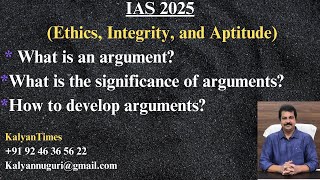 IAS 2025EthicsWhat is an argumentWhat is the significance of argumentHow to develop arguments [upl. by Eissalc986]