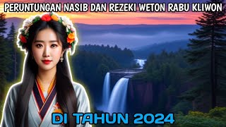 REZEKI WETON RABU KLIWON DI TAHUN 2024 [upl. by Burnsed]