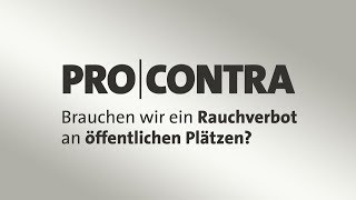 Pro und Contra Brauchen wir ein Rauchverbot an öffentlichen Plätzen [upl. by Arikahc]