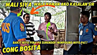 CONG BOSITA INIMPOUND ANG SASAKYAN AT PINA PA VOLUNTARY SURENDER NAKU GRABI NAMAN KAYOpanoorin [upl. by Ahsaeyt192]