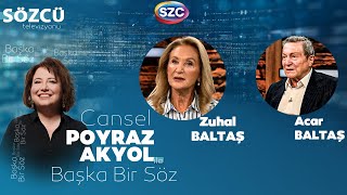 Cansel Poyraz Akyol ile Başka Bir Söz 48 Bölüm  Acar Baltaş Zuhal Baltaş [upl. by Malachy]