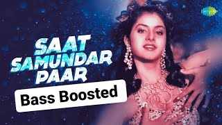 Saat samundar paar Bass boosted  Bass boosted songs hindi  Hindi bass boosted songs [upl. by Devora171]