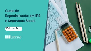 👩‍💻👨‍💻 CURSO de ESPECIALIZAÇÃO em IRS e SEGURANÇA SOCIAL 2024 ELearning [upl. by Bergmann738]