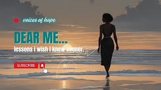 Lessons I Wish I Knew A Letter to My Past Self on Healing and Hope [upl. by Rab]