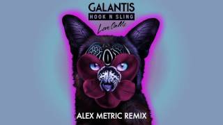 Galantis amp Hook N Sling  Love On Me Alex Metric Remix [upl. by Matless857]