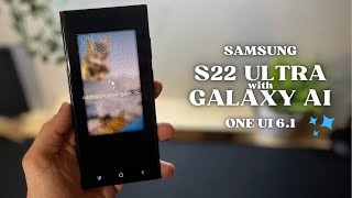 Samsung S22 ULTRA new update to GALAXY AI  one UI 61 [upl. by Pestana]