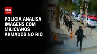 Polícia analisa imagens com milicianos armados no Rio  CNN NOVO DIA [upl. by Buchbinder]