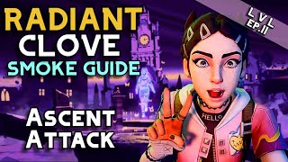 RADIANT CLOVE SMOKE GUIDE  Ascent Attack by VCT analyst [upl. by Holman518]