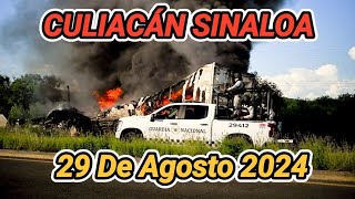 LOS BLOQUEOS EN CULIACÁN SINALOA Jueves 29 de Agosto 2024 [upl. by Akirahc]