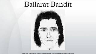 Ballarat Bandit [upl. by Niassuh26]