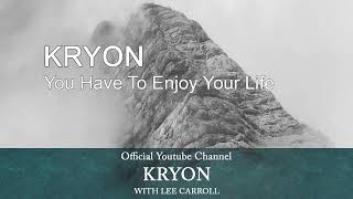 Kryon May 2022  You Have To Enjoy Your Life [upl. by Notreve]