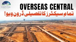 Overseas Central Block  All Sectors Explained  Latest Video  Capital Smart City Islamabad [upl. by Balkin]