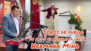 COROS DE FUEGO PENTECOSTES CON PODER UNCIÓN Y GLORIA HERMANA MINA corosdefuego poder de Dios [upl. by Luebke]