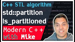 C STL algorithm  stdpartition stdispartitioned  Modern Cpp Series Ep 162 [upl. by Baxter]