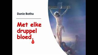 Afrikaans Christelik Lied Met Elke Drupple Bloed [upl. by Alten]