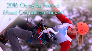 2016 Ouray Ice Festival Elite Mixed Ice Competition Sampler [upl. by Adirahs935]