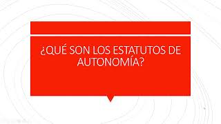 ¿Qué son los ESTATUTOS DE AUTONOMÍA [upl. by Sul491]