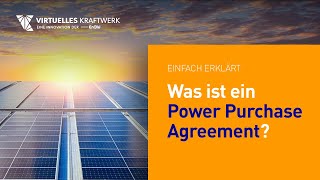 Was ist ein Power Purchase Agreement  PPA Erklärvideo [upl. by Omle]