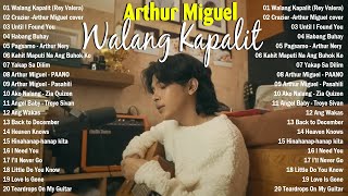 Arthur Miguel Nonsstop Cover  Arthur Miguel  Playlist Compilation 2023  Walang Kapalit Crazier [upl. by Hadwyn]