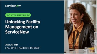 Unlocking Facility Management on ServiceNow [upl. by Merna475]