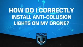 How Do I Correctly Install AntiCollision Lights on My Drone [upl. by Agate431]