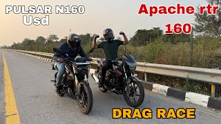 BAJAJ PULSAR N160 USD VS TVS APACHE RTR 160 2V  DRAG RACE [upl. by Kentiga]