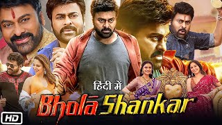 Bhola Shankar Full HD Movie in Hindi Explanation  Chiranjeevi  Tamanna  Keerthy Suresh [upl. by Dunning]