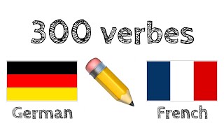 300 verbes  Lecture et écoute   Allemand  Français  locuteur de langue maternelle [upl. by Blaze939]