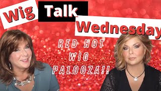 WIG TALK WEDNESDAY The Great RED HOT Wig Palooza of 2020 [upl. by Aneeram]