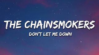 The Chainsmokers  Dont Let Me Down Lyrics ft Daya [upl. by Anahsor680]