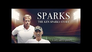 Sparks The Ken Sparks Story 2023  Full American Football Documentary [upl. by Tnilf]