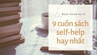 9 CUỐN SÁCH SELF HELP HAY NHẤT MÌNH TỪNG ĐỌC [upl. by Lewellen]