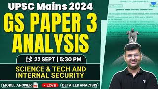 UPSC Mains 2024  GS PAPER 3 Detailed Analysis  Science amp Tech Internal Security  Chandramouli [upl. by Einnal]