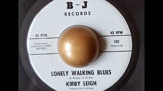 Kirby Leigh Lonely walking blues BJ [upl. by Eniluqcaj]