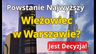 Wieżowiec Złota 4854  Powstanie Nowy Najwyższy Wieżowiec w Warszawie Wyższy Od Varso Tower [upl. by Strohben841]