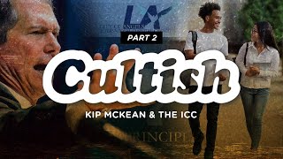 Part 2 Kip McKean amp the International Church of Christ  Cultish ExposingtheCults [upl. by Feinberg]