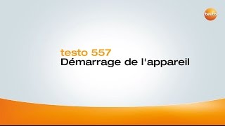 How to testo 557  Démarrage de lappareil 14 [upl. by Hgielah954]