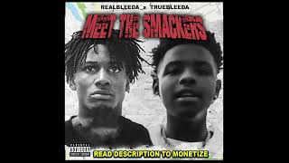 Realbleeda Type Beat x TrueBleeda  Meet The Smackers Prod By makaveliNthis [upl. by Ila]