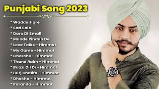 Himmat Sandhu New Punjabi Song  Himmat Sandhu Jukebox 2024  Best Songs Himmat Sandhu MY LOFI [upl. by Cozza]