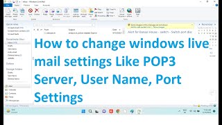 How To change Windows Live mail Settings like Change Password Port Settings [upl. by Andromeda]