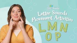 Letter Sounds Movement Activities  LMNOP  The Good and the Beautiful [upl. by Iain]