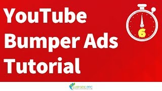 YouTube Bumper Ads Tutorial and Best Practices  YouTube Bumper Ads Explained [upl. by Vince]