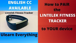 How to pair the Lintelek Fitness Tracker  Tutorial Eng Sub [upl. by Koblick]