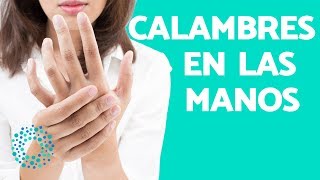 CALAMBRES CAUSAS  ¿Por qué siento CALAMBRES en las MANOS [upl. by Ahseenat]