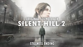 Silent Hill 2 Remake OST  Umbra Veil Stillness Ending Original Soundtrack [upl. by Becht]