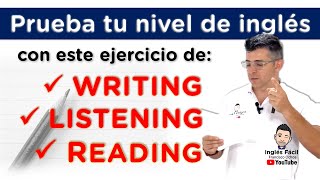 Prueba tu nivel de inglés con este ejercicio de Escritura Escucha y Lectura en solo 14 minutos [upl. by Trow]