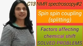 C13 NMR spectroscopy  chemical shift amp spinspin splitting coupling in carbon 13 NMR spectroscopy [upl. by Hnim119]