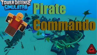 Showcasing Pirate Commando Before Rework Roblox TDS [upl. by Pepito]